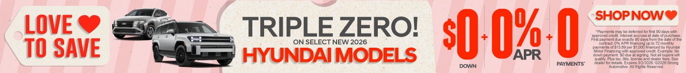 "$0 Down + 0% APR + 0 Payments* "