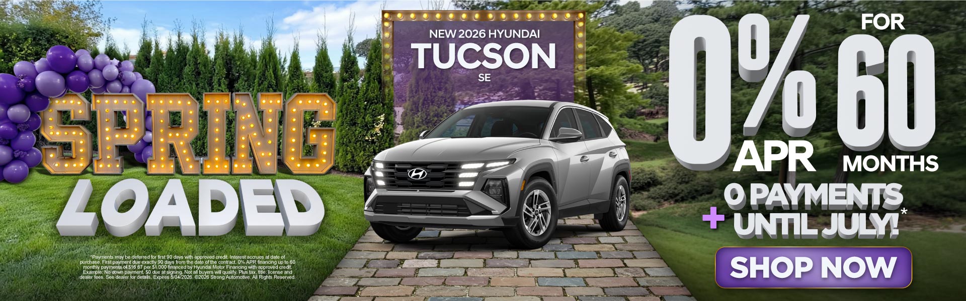 NEW 2026 TUCSON SE	"0% APR /60 MO PLUS 0 PAYMENTS UNTIL JULY