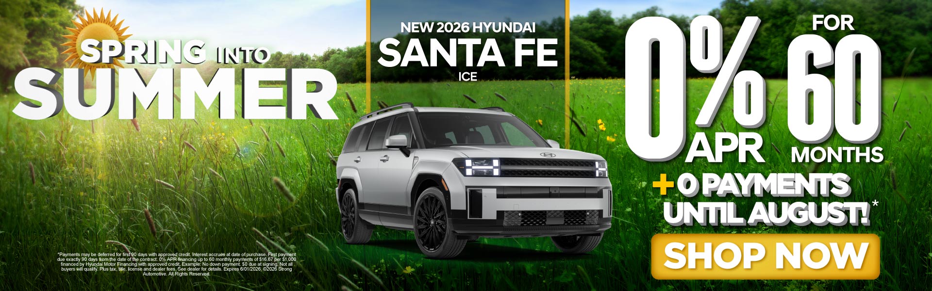 "NEW 2026 SANTA FE ICE "	"0% APR /60 MO PLUS 0 PAYMENTS UNTI