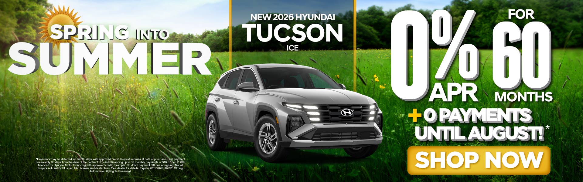 NEW 2026 TUCSON ICE	"0% APR /60 MO PLUS 0 PAYMENTS UNTIL AUG