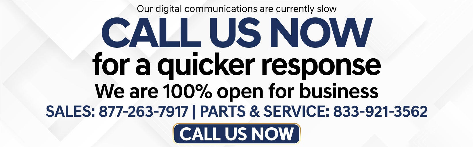 Call us now for a quicker response - We are 100% open