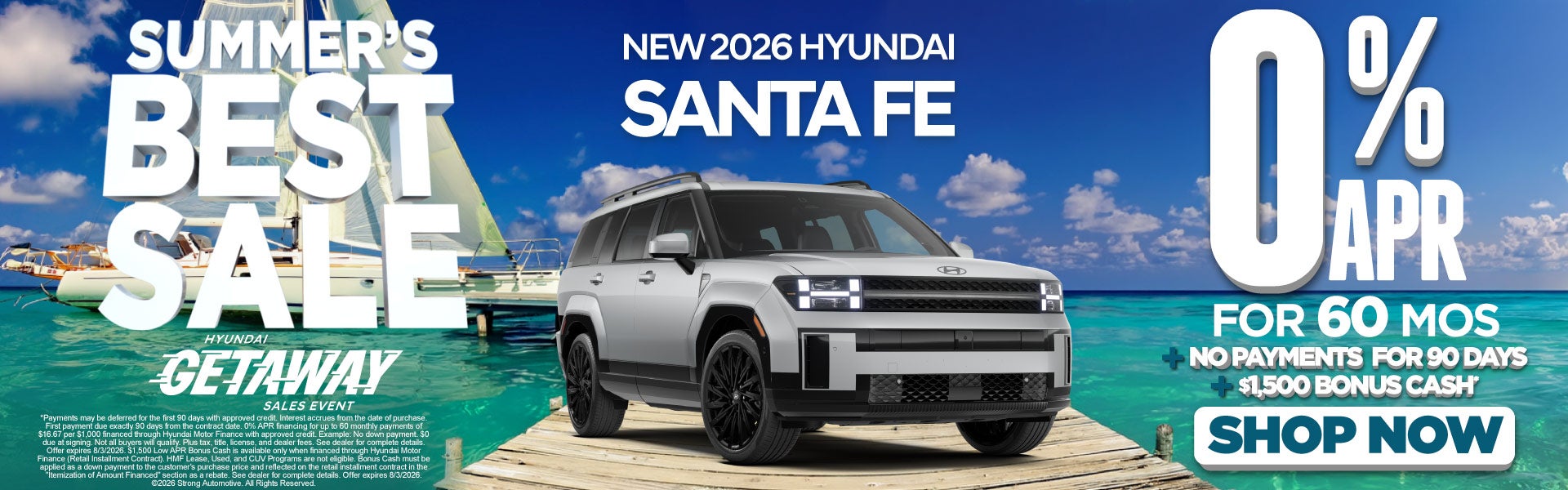 NEW 2026 SANTA FE	0% APR FOR 60 MONTHS PLUS NO PAYMENTS FOR 