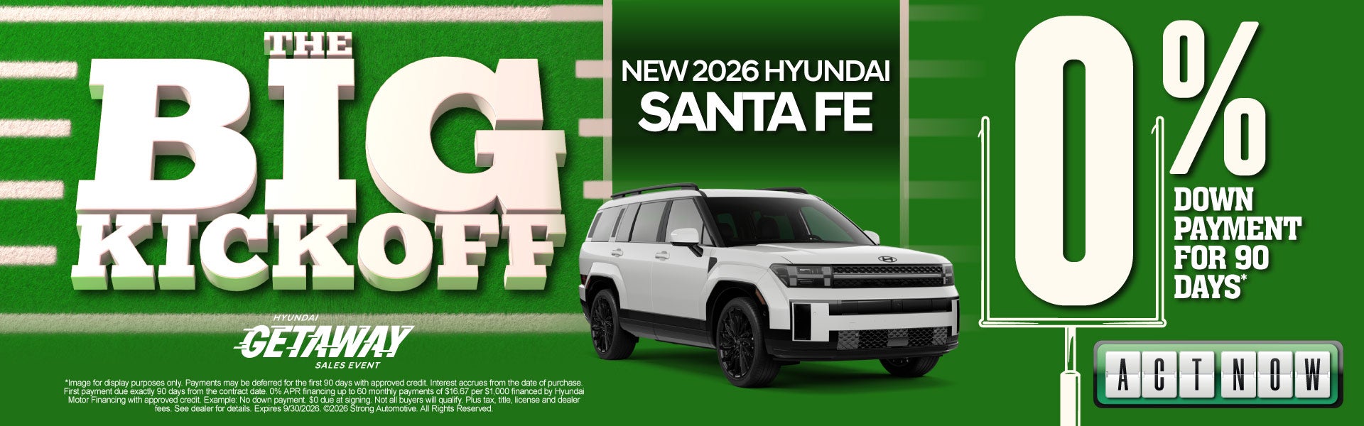 NEW 2026 SANTA FE 	0% DOWN PAYMENT FOR 90 DAYS 