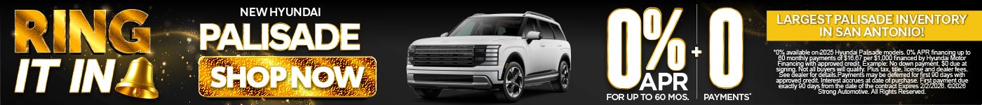 NEW HYUNDAI PALISADE | 0% APR + 0 Payments* LARGEST PALISADE INVENTORY IN SAN ANTONIO!